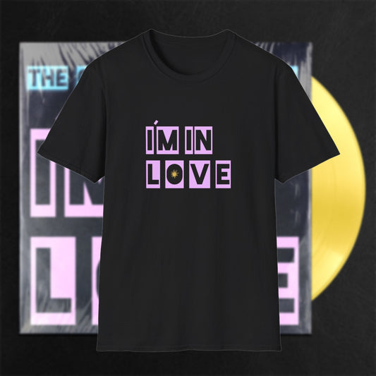 'I'm in Love' Unisex T-Shirt