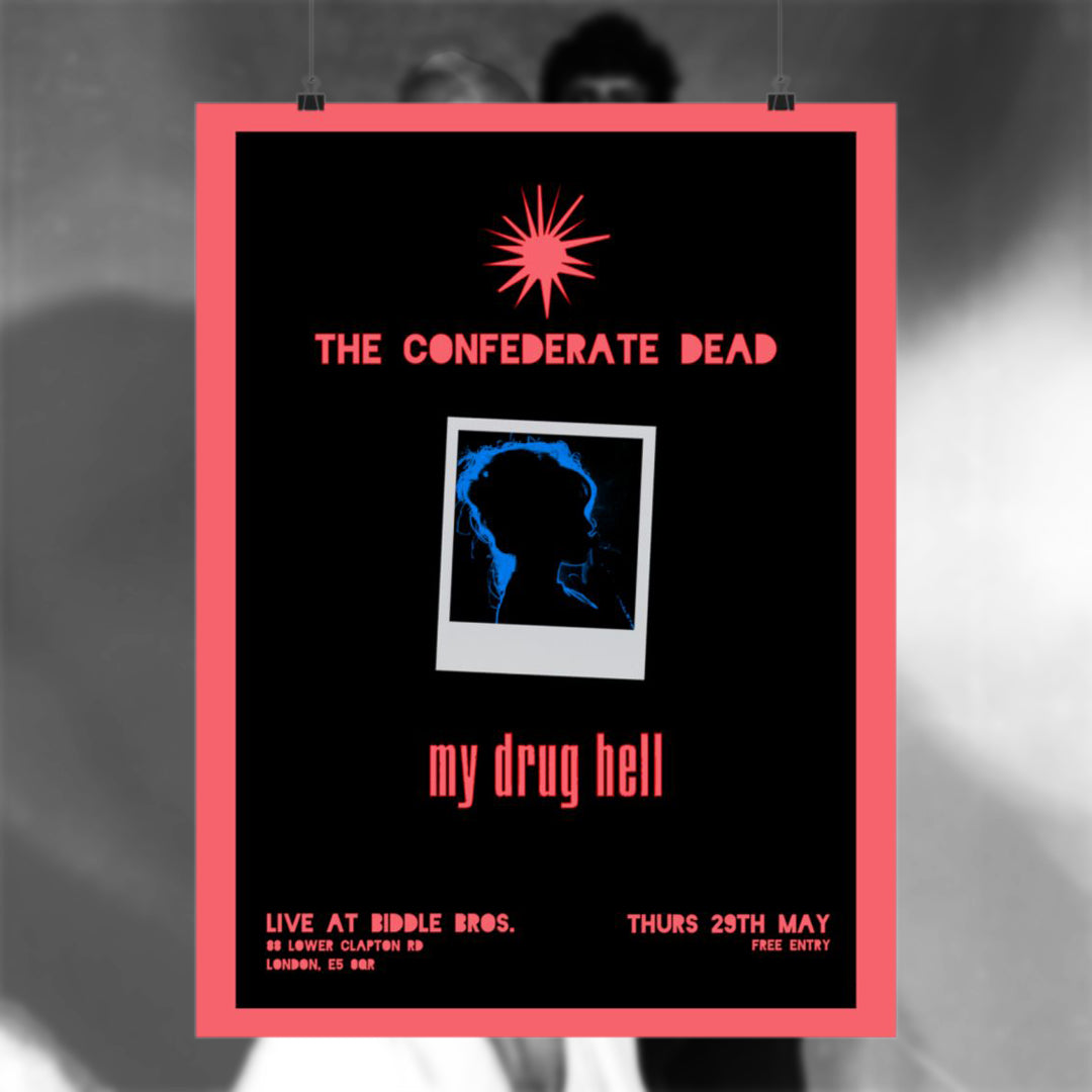 The Confederate Dead x My Drug Hell - Matte Vertical Gig Poster 18" x 24"