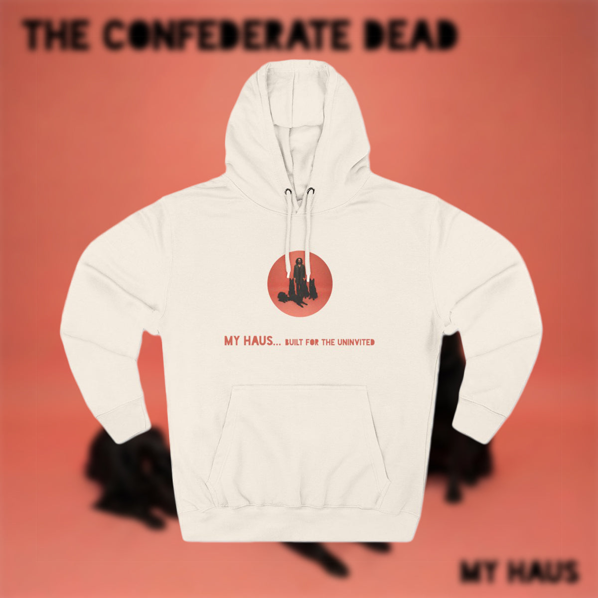 'My Haus... Built for the Uninvited' Hoodie